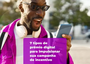 7 tipos de prêmio digital para impulsionar sua campanha de incentivo