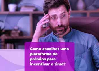 Como escolher uma plataforma de prêmios para incentivar o time?
